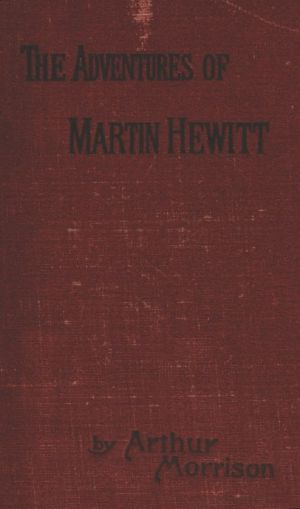 [Gutenberg 59319] • Adventures of Martin Hewitt, Third Series